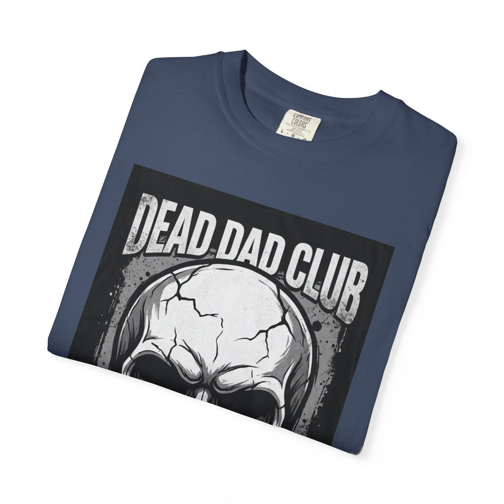 Dead Dad Club Skull Tee — 'Death Built Me' Graphic T‑Shirt