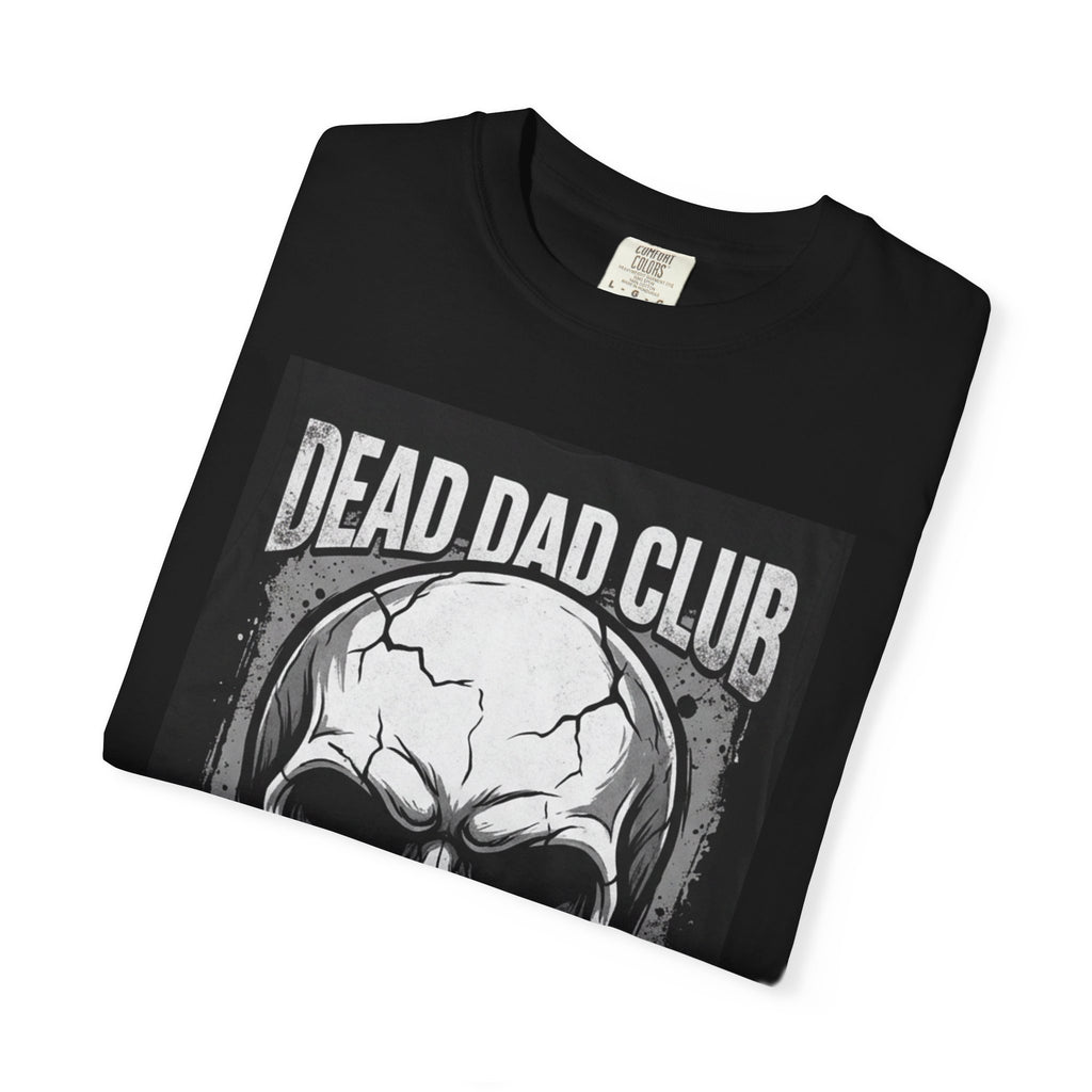 Dead Dad Club Skull Tee — 'Death Built Me' Graphic T‑Shirt