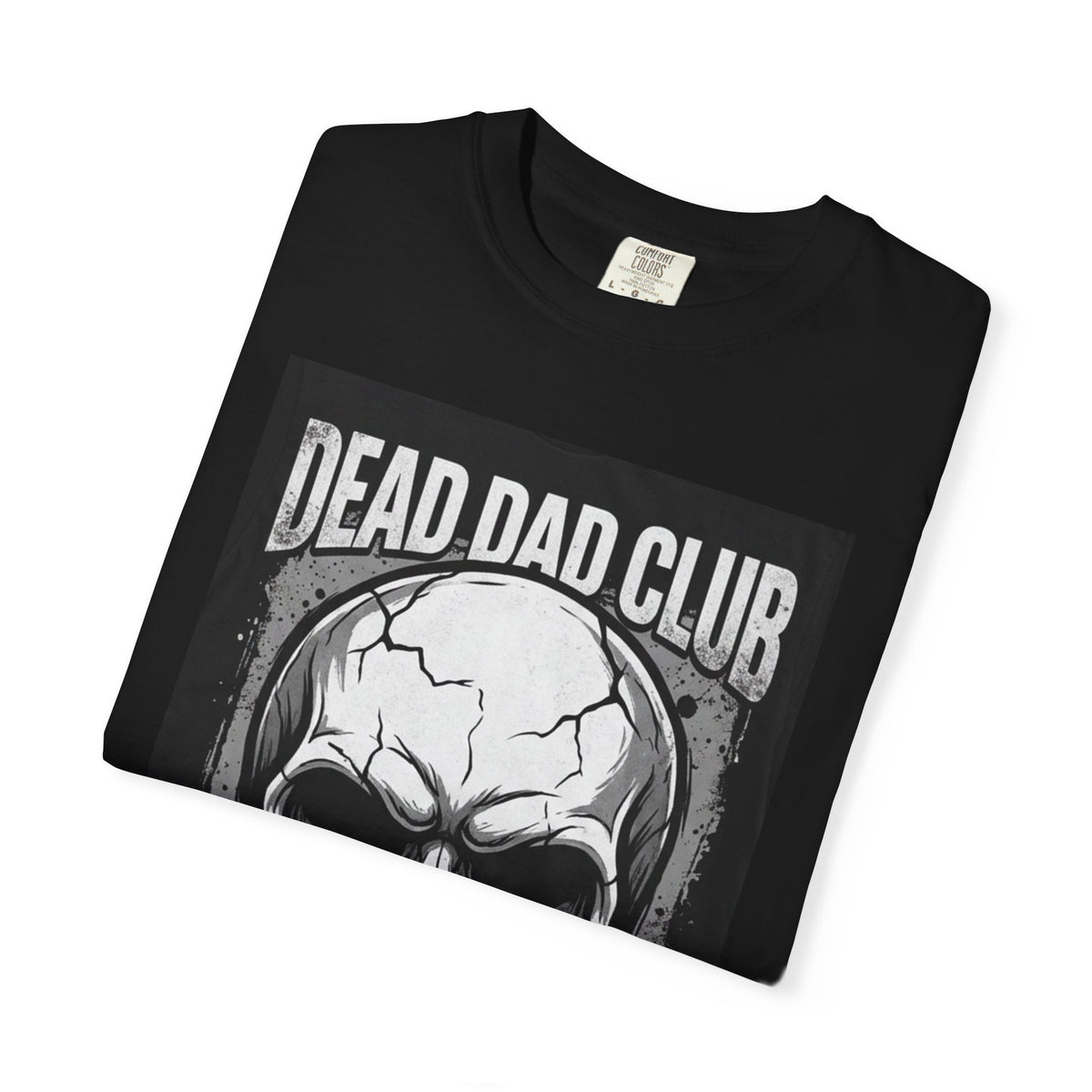 Dead Dad Club Skull Tee — 'Death Built Me' Graphic T‑Shirt
