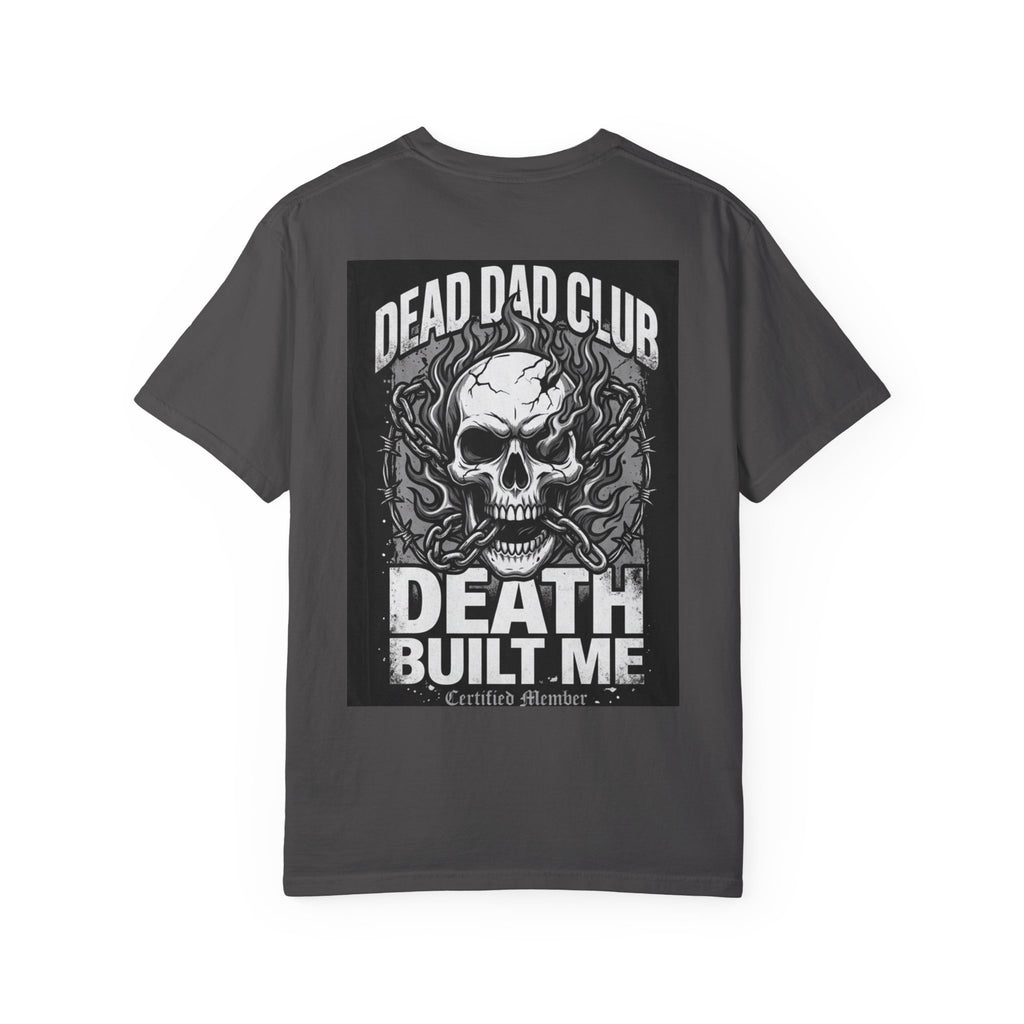 Dead Dad Club Skull Tee — 'Death Built Me' Graphic T‑Shirt