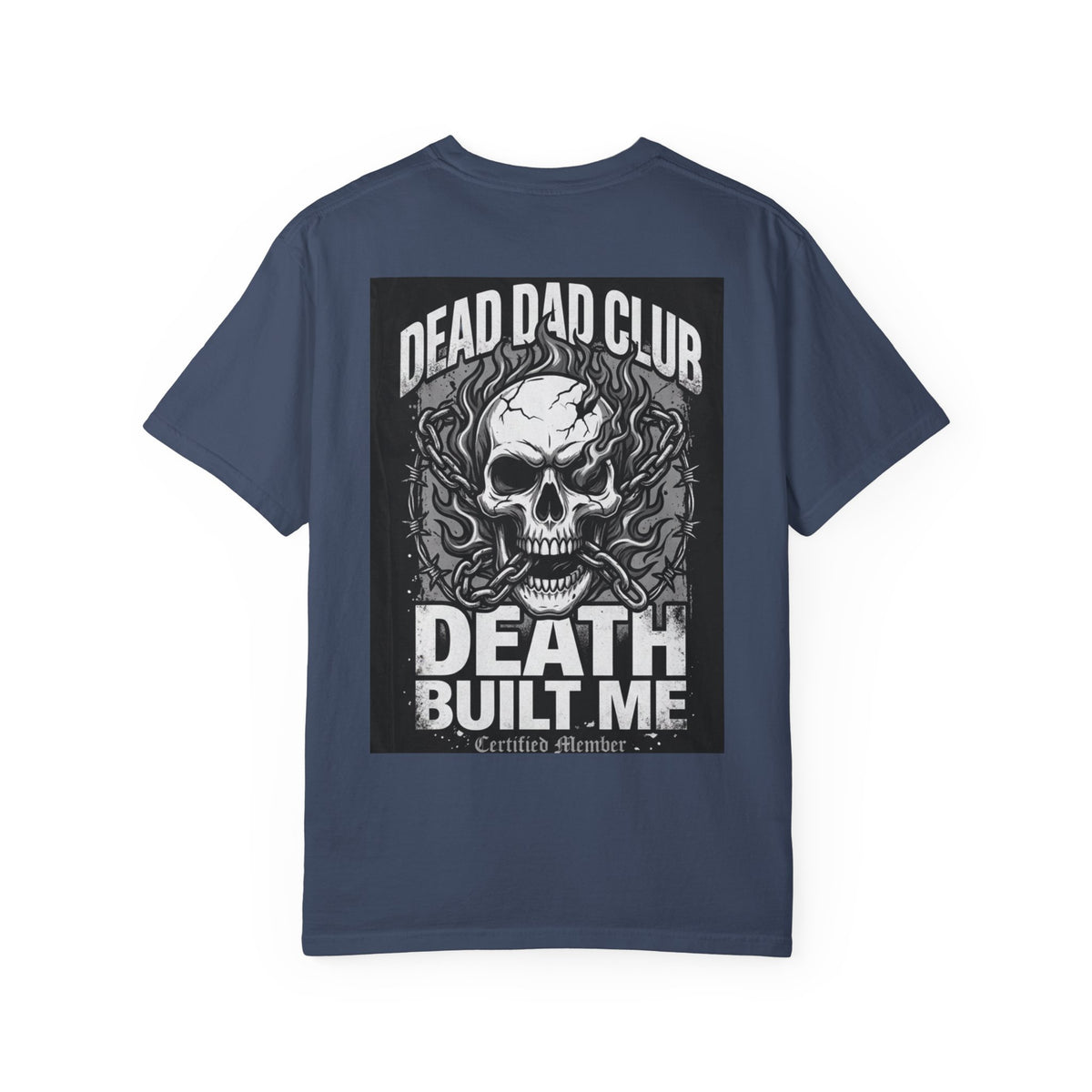 Dead Dad Club Skull Tee — 'Death Built Me' Graphic T‑Shirt